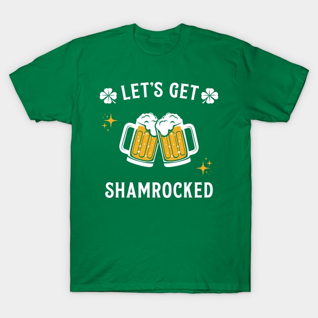 Let's Get Shamrocked - Funny St. Patrick's Day Drinking T-Shirt by TwistedCharm